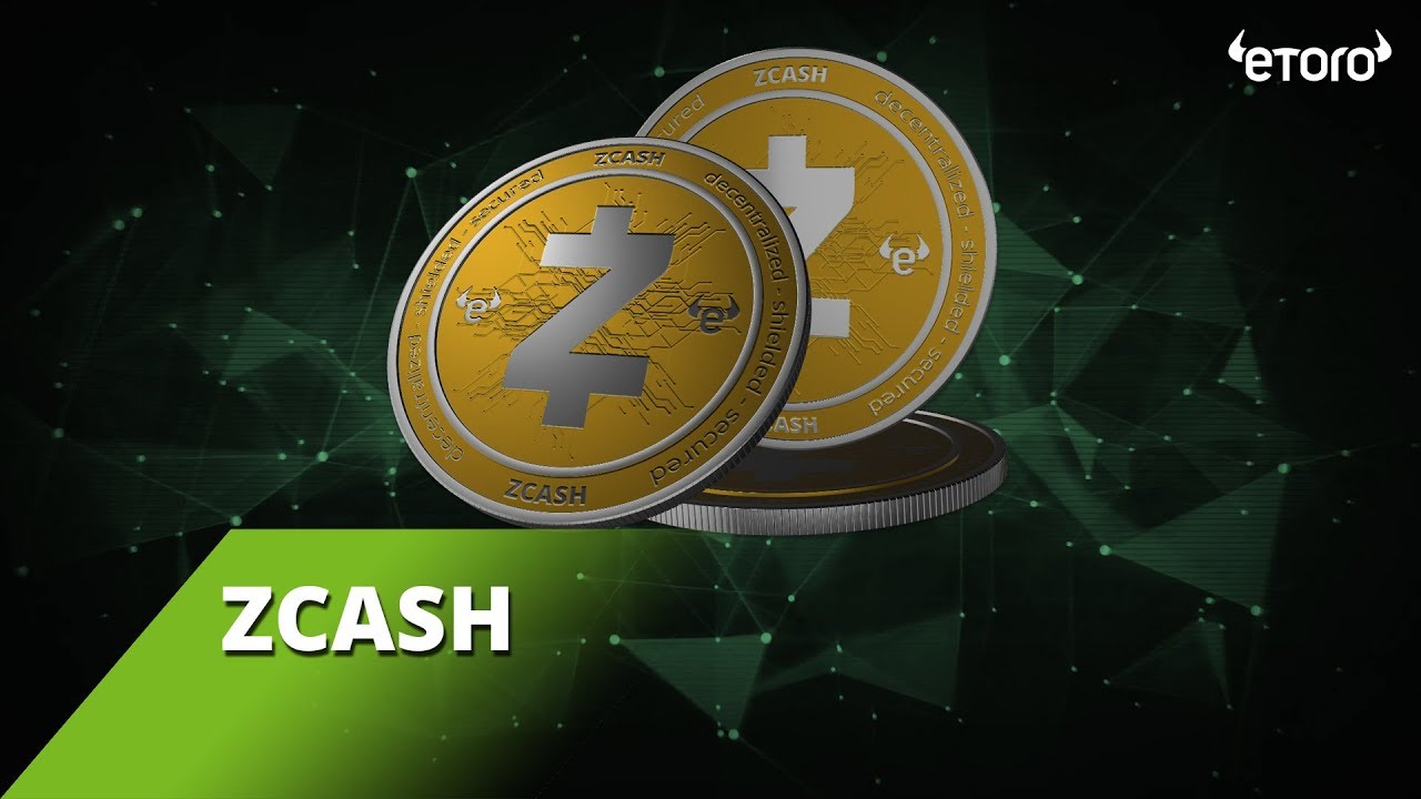 EToro Adds ZCash: ZEC Becomes The 14th Crypto Asset Available On EToro’s Platform
