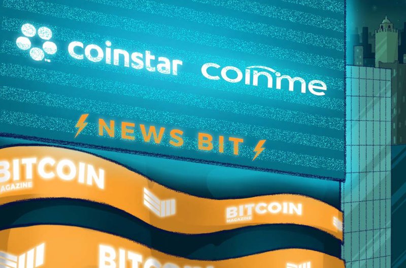 Coinme And Coinstar Expand Bitcoin Kiosk Service