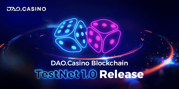 DAO.Casino Blockchain TestNet 1.0 Release