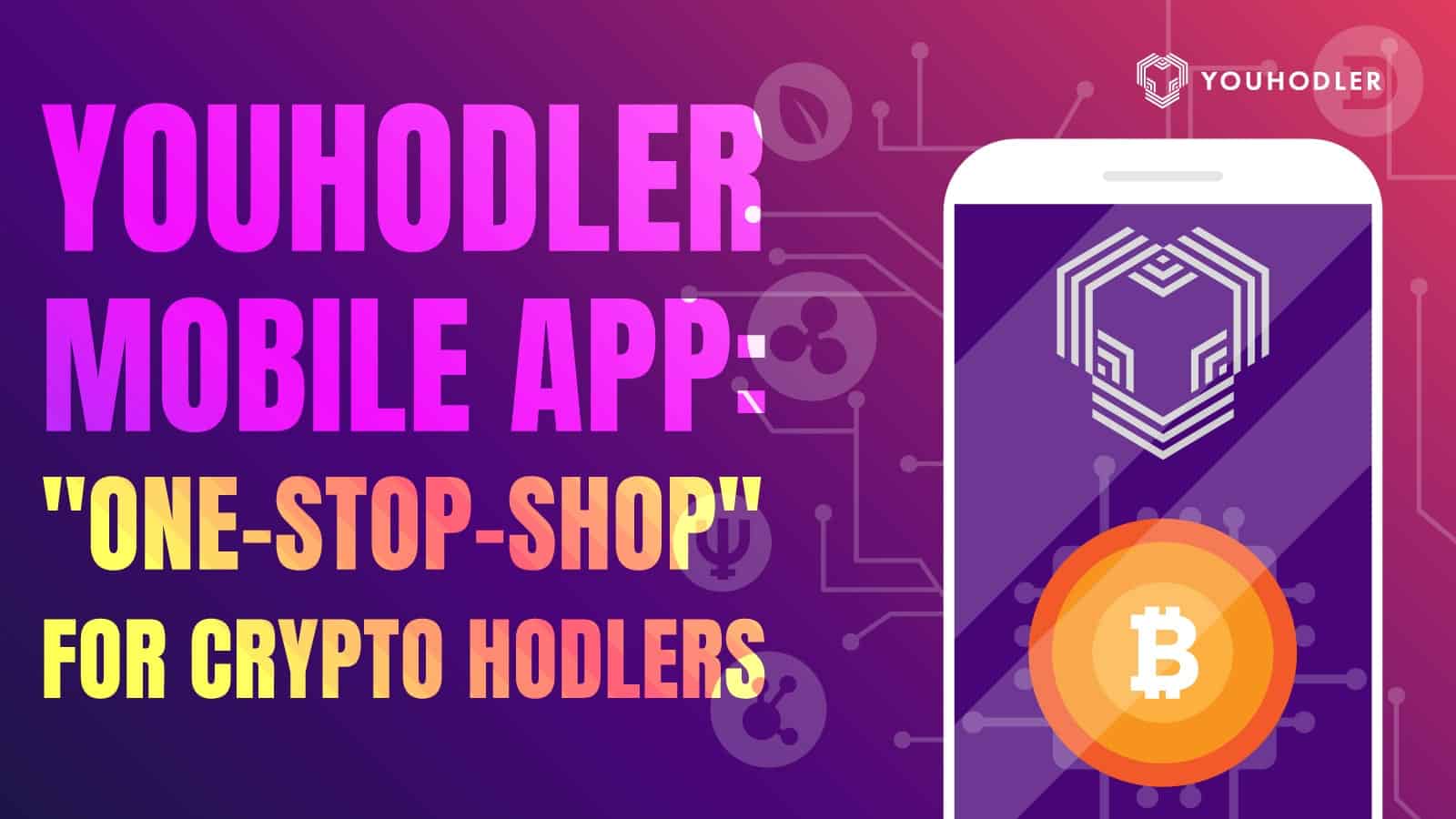 YouHodler Mobile App: One-Stop-Shop For Crypto HODLers