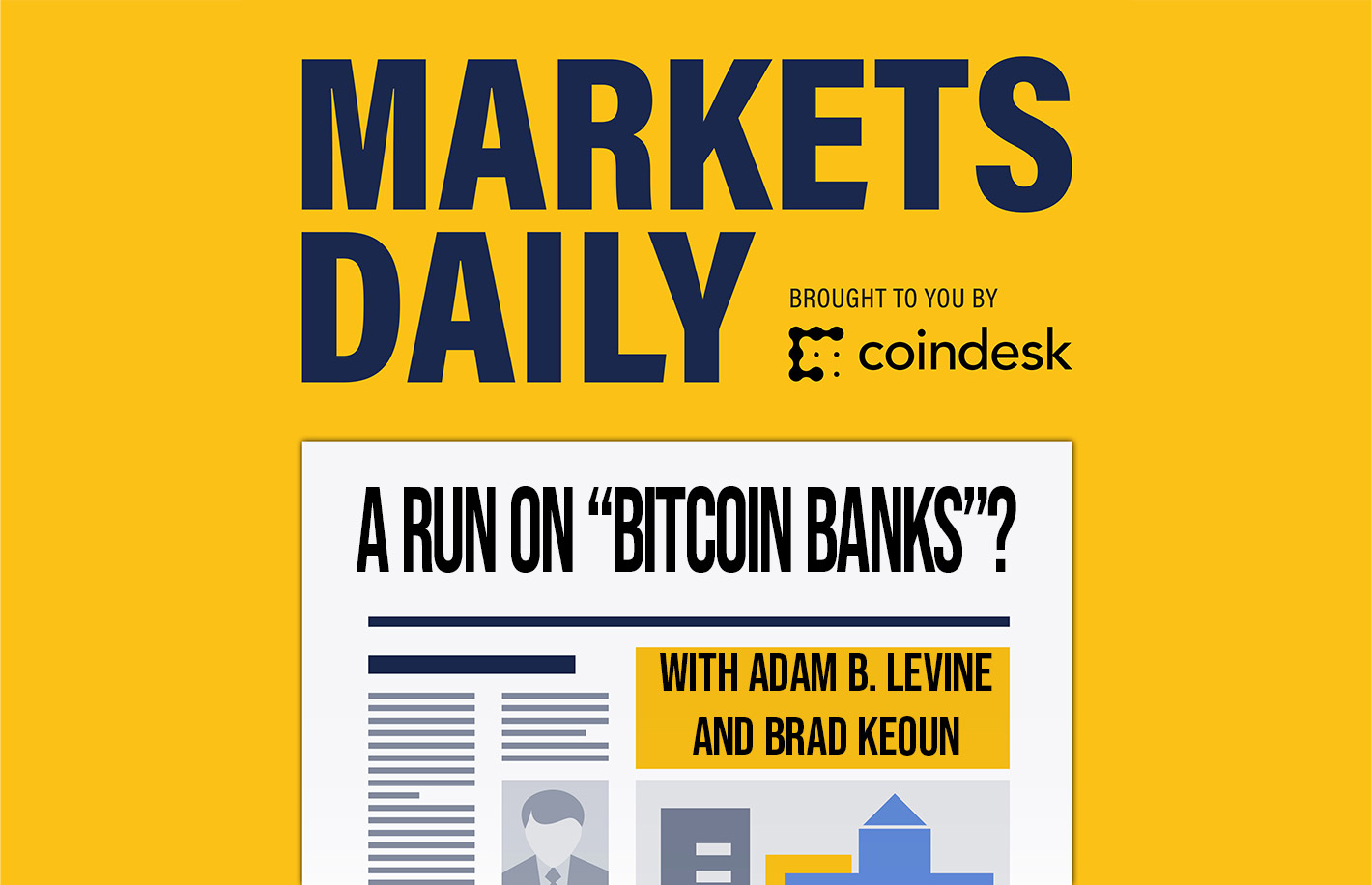 MARKETS DAILY: Planning A Run On ‘Bitcoin Banks’?