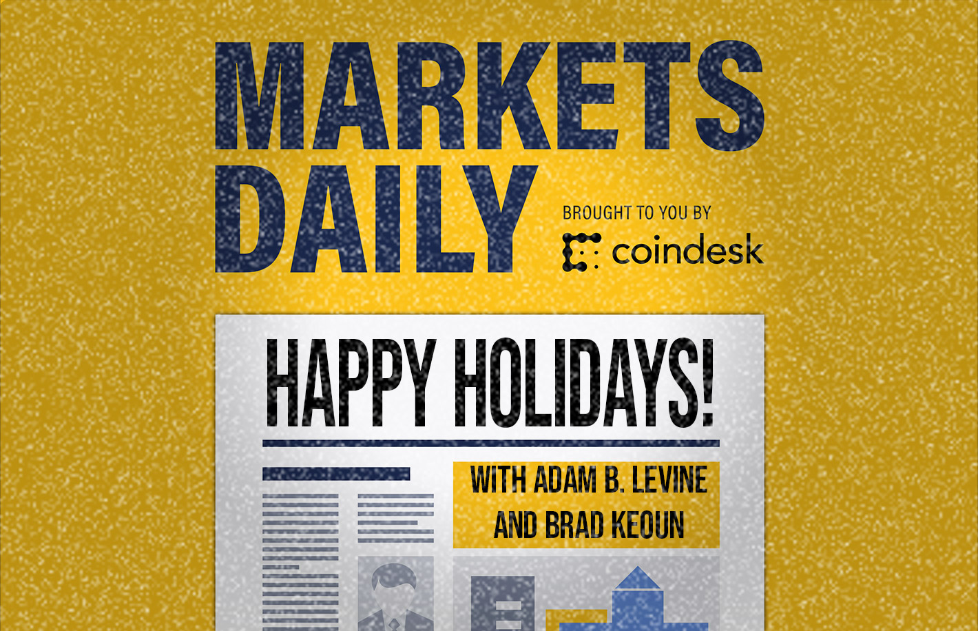 MARKETS DAILY HOLIDAYS: It’s Beginning To Look A Lot Like Bitcoin