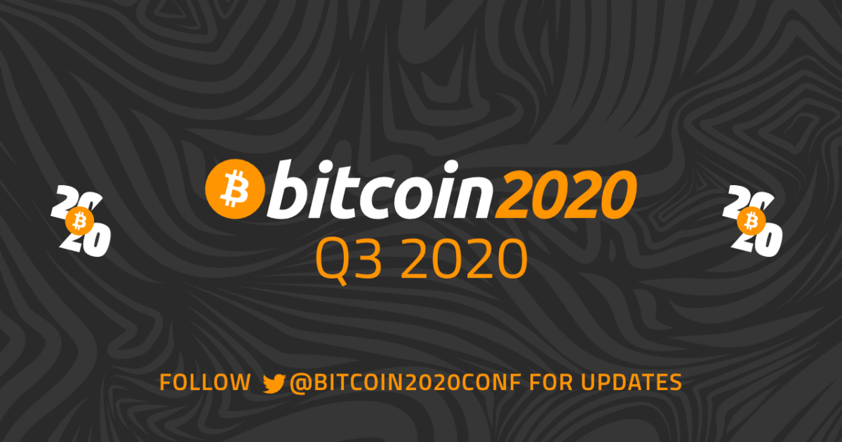 Postponed:-bitcoin-2020-is-moving-to-q3-2020