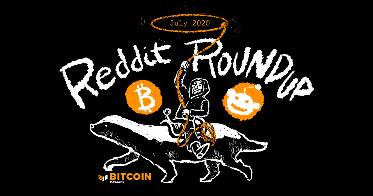 Bitcoin-reddit-roundup-–-july-2020