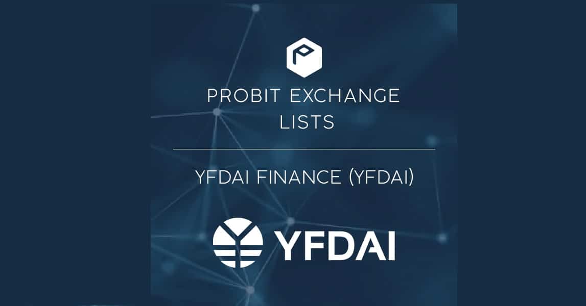 De-fi-accelerator-yfdai-democratizes-earning-potential-through-partnership-with-probit-exchange