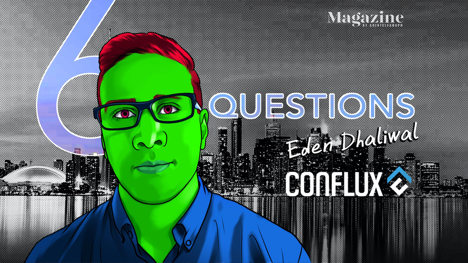 6-questions-for-eden-dhaliwal-of-conflux-network