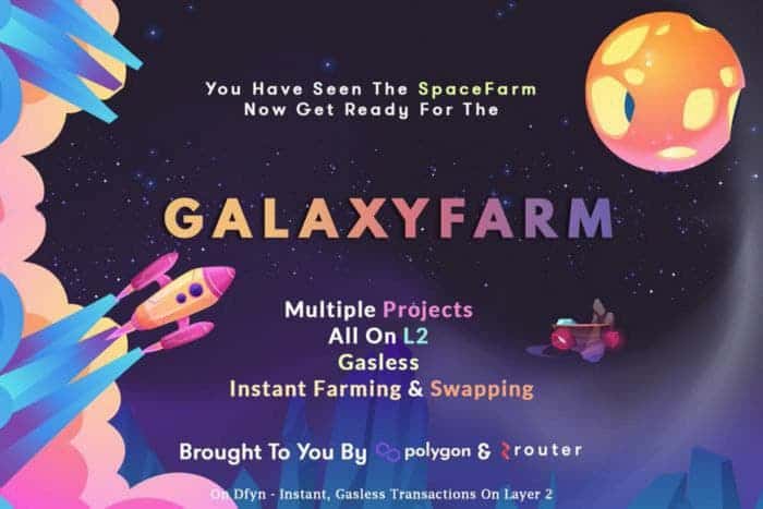 Router-protocol-and-polygon-partners-with-dfyn-to-launch-l2-galaxyfarm