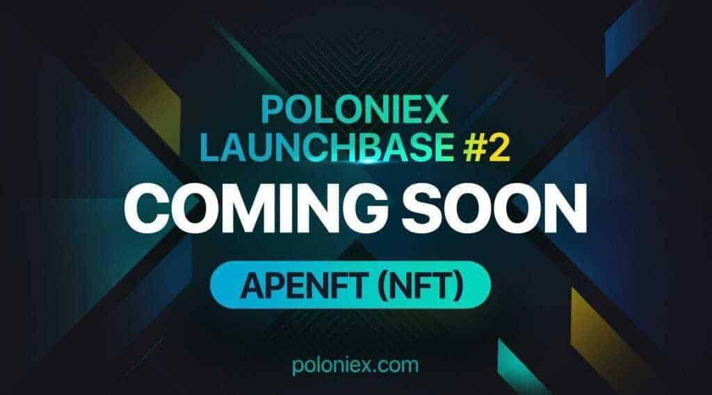 Poloniex-launchbase-relaunches-with-apenft’s-native-token-nft