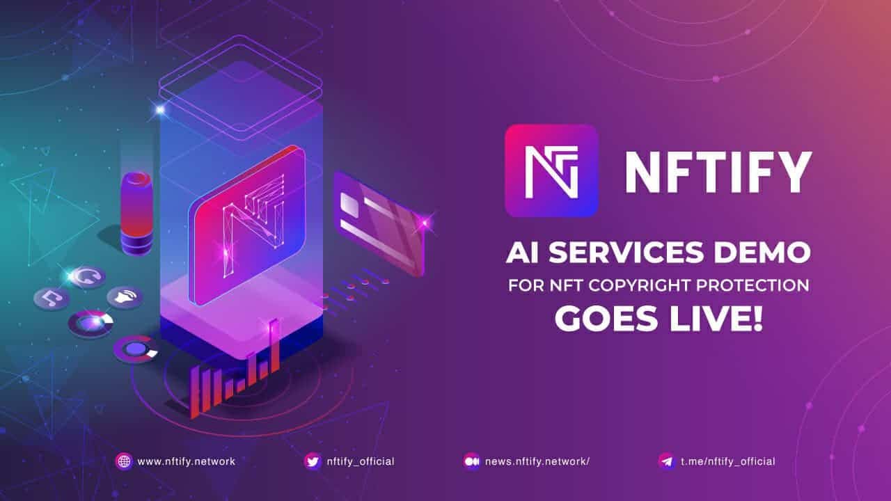 Nftify-ai-services-demo-for-nft-copyright-protection-goes-live