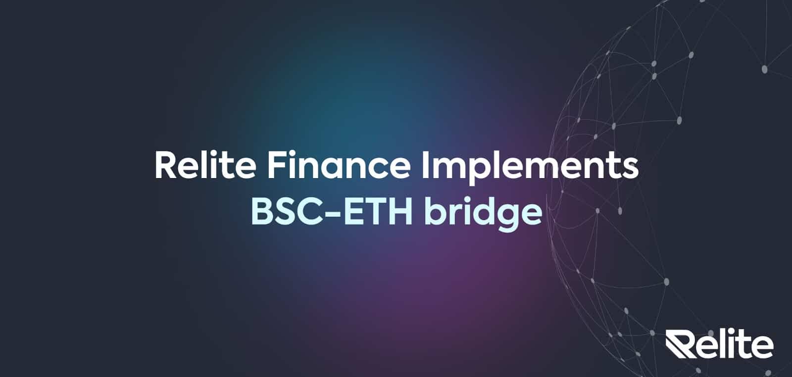 Relite-finance-implements-ethereum-bsc-bridge
