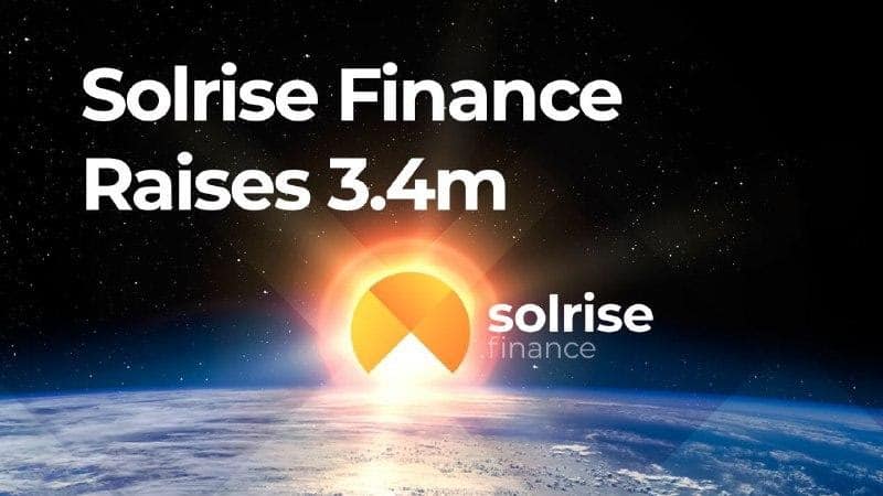 Solrise-finance-raises-$3.4-million-for-solana-based-non-custodial-asset-management-protocol