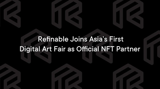 Refinable-joins-asia’s-first-digital-art-fair-as-official-nft-partner