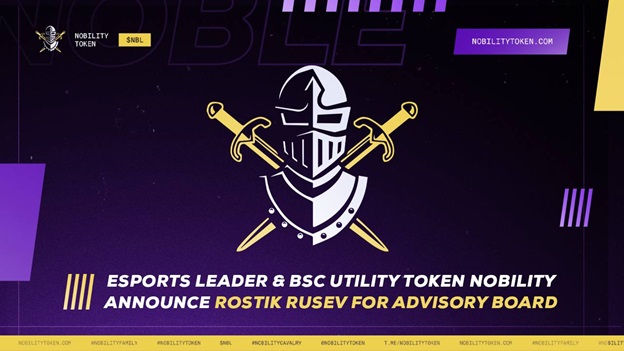 Esports-leader-&-bsc-utility-token-nobility-announces-rostik-rusev-for-advisory-board