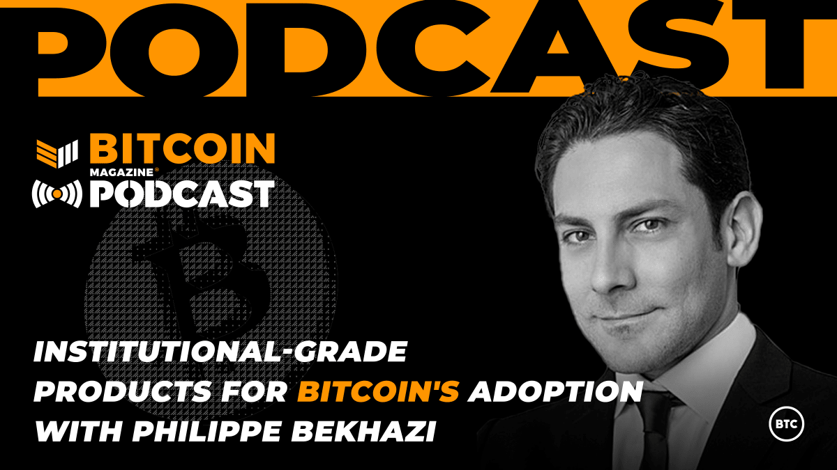 Building-institutional-grade-products-for-bitcoin’s-adoption