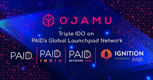 Ojamu-announces-its-ido-public-sale-on-multiple-paid-network-and-ignition-global-launchpads