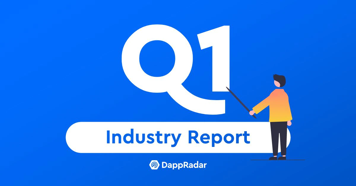 Dappradar:-dapp-industry-report-q1-2021