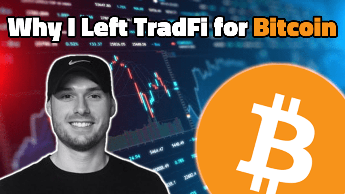 Why-i-left-the-traditional-finance-world-for-bitcoin