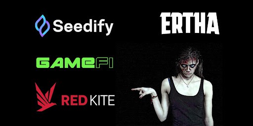 Ertha-to-launch-ido-on-top-gaming-launchpads-–-seedify,-gamefi-and-redkite