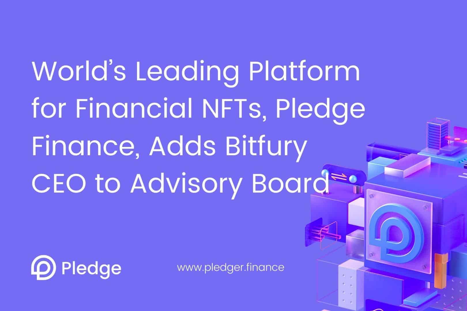 World’s-leading-platform-for-financial-nfts,-pledge-finance,-adds-bitfury-ceo-to-advisory-board