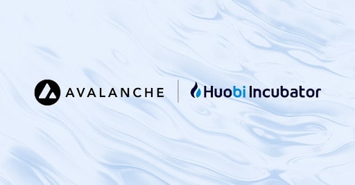 Huobi-incubator-announces-strategic-sponsorship-with-avalanche,-affirms-commitment-to-blockchain-startups