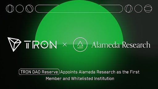 Tron-dao-reserve-appoints-alameda-research-as-the-first-member-and-whitelisted-institution