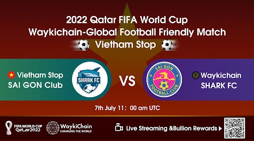 Waykichain-football-friendly-tournament-restarts,-vietnam-station-to-unlock-new-benefits