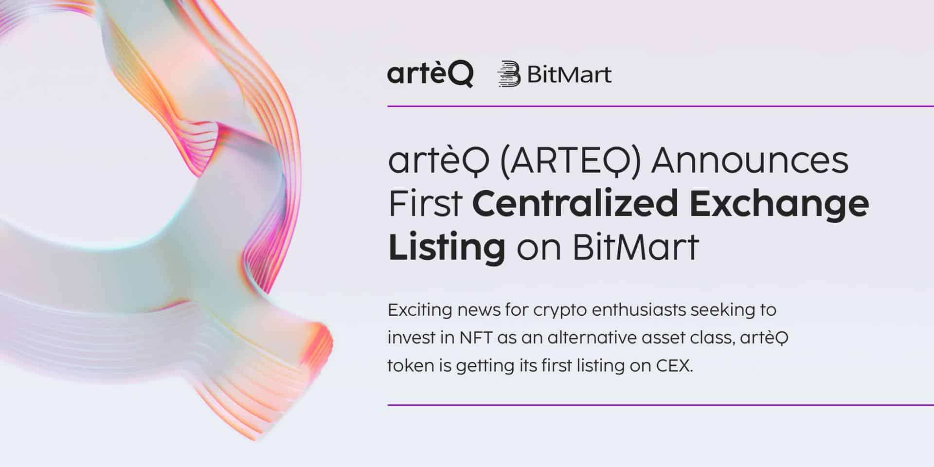 Arteq-announces-first-centralized-exchange-listing-on-bitmart