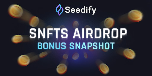 Seedify-makes-a-“bonus-snapshot”-airdrop-available-for-its-upcoming-token-eligibility