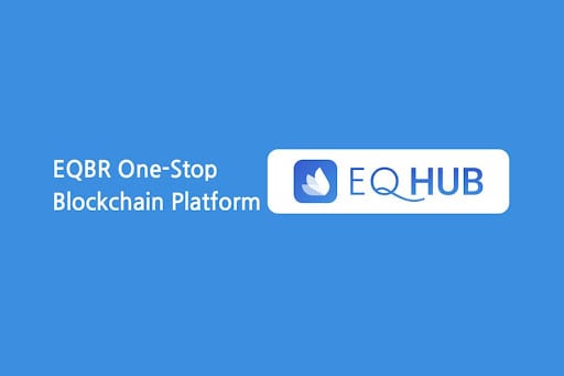 Eqbr-launches-one-stop-blockchain-service-platform-eq-hub