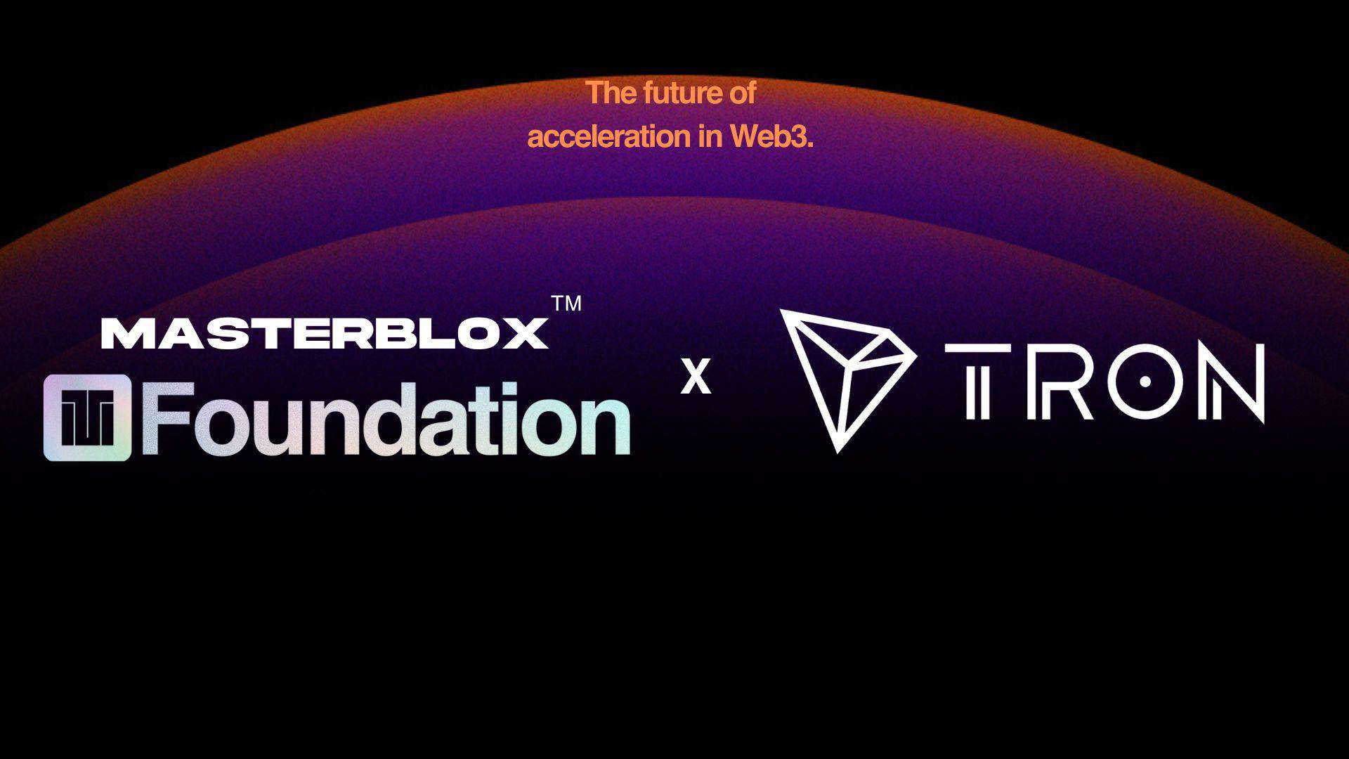 Tron-dao-and-masterblox:-the-future-of-acceleration-in-web3