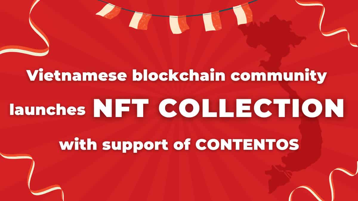 Contentos-vietnamese-blockchain-community-launches-nft-collection-to-support-contentos-foundation