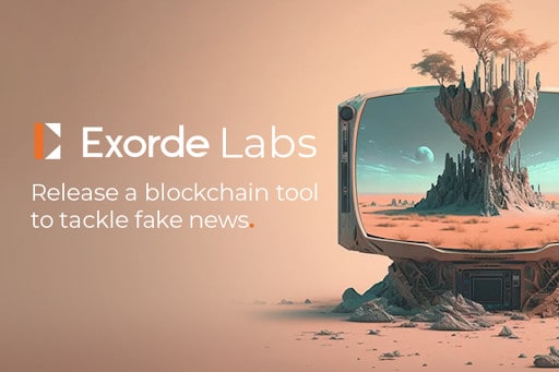 Exorde-labs-release-a-blockchain-tool-to-tackle-fake-news