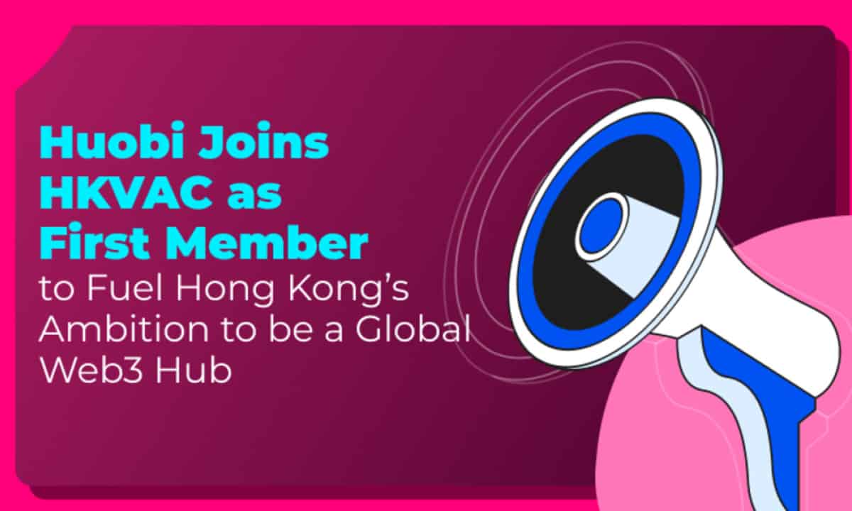 Huobi-joins-hkvac-as-first-member-to-fuel-hong-kong’s-ambition-to-be-a-global-web3-hub