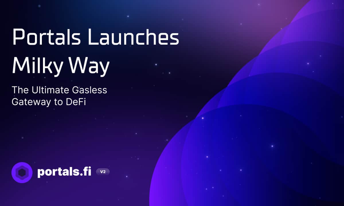 Portals-launches-milky-way:-the-ultimate-gasless-gateway-to-defi