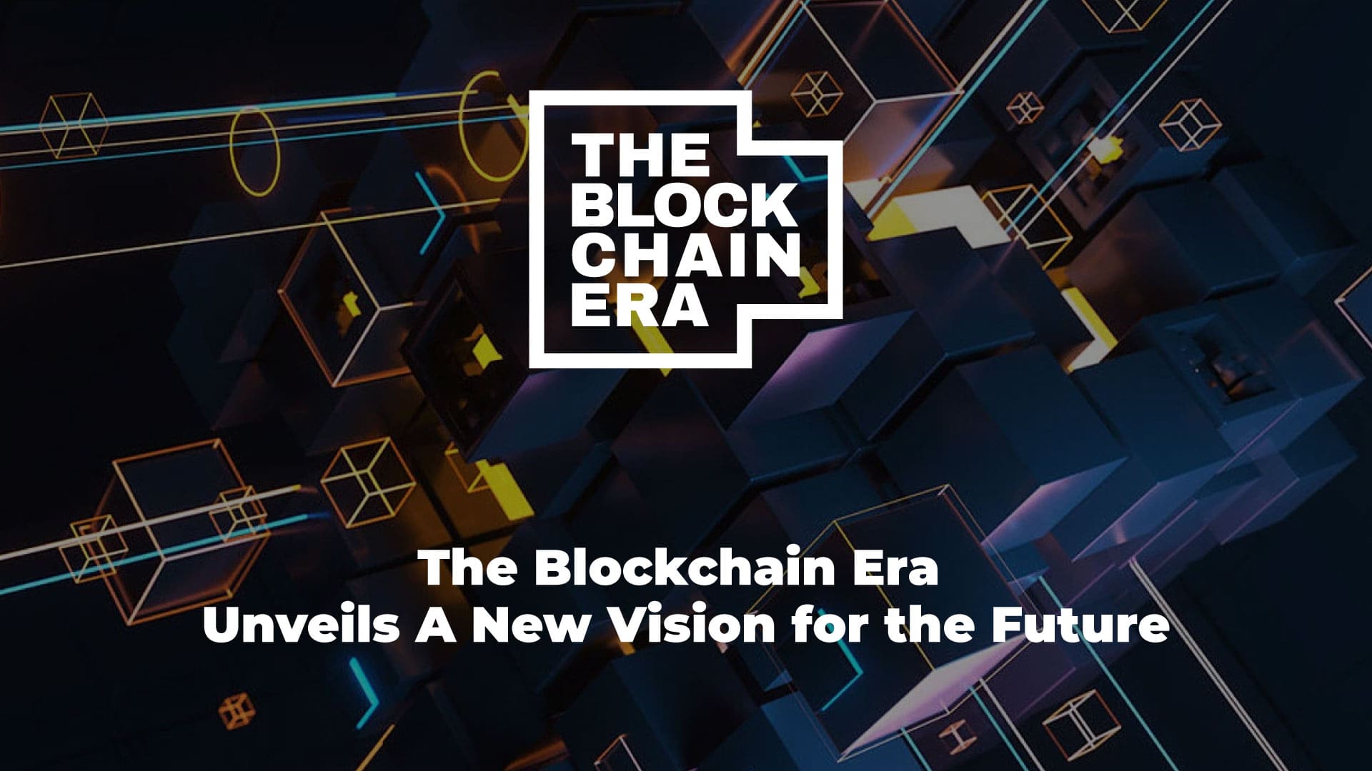 The-blockchain-era-unveils-a-new-vision-for-the-future