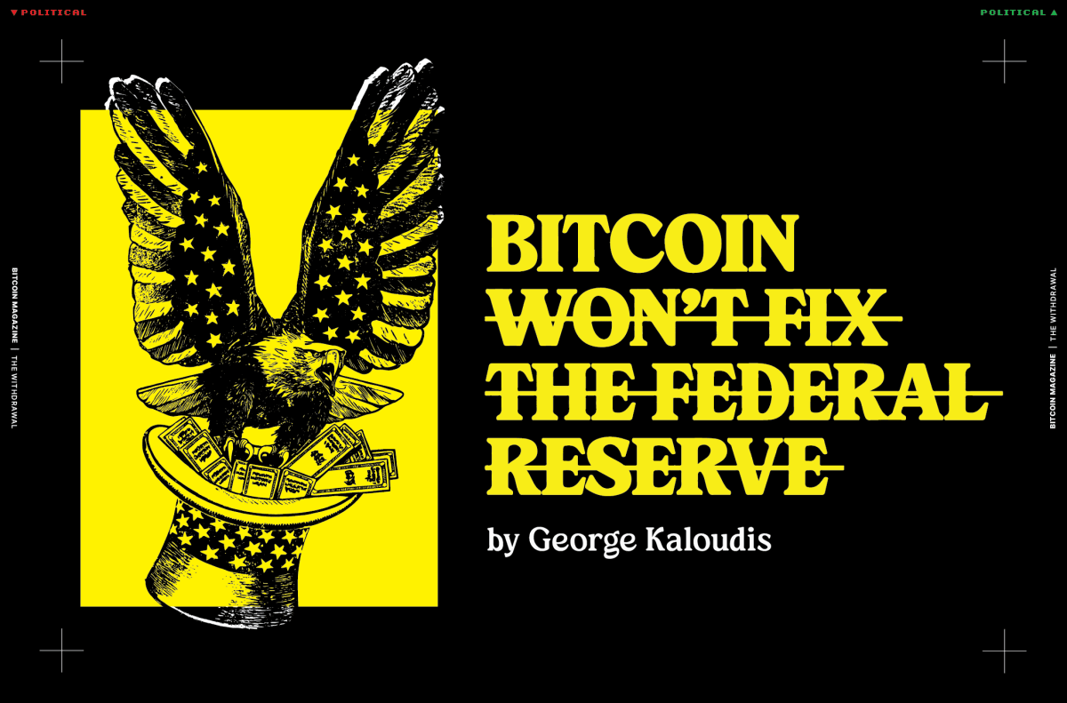 Bitcoin-won’t-fix-the-federal-reserve