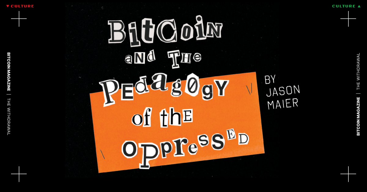 Bitcoin-and-the-pedagogy-of-the-oppressed