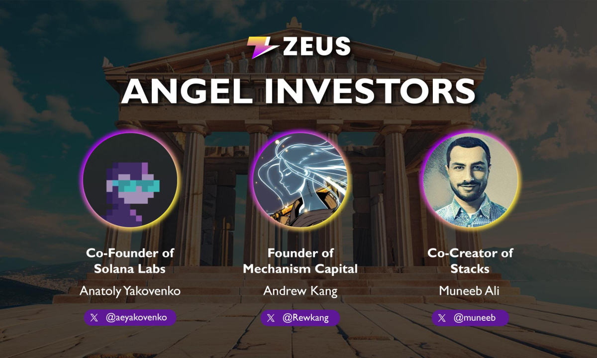 Zeus-network-reveals-angel-investor-lineup:-solana’s-anatoly-yakovenko,-mechanism-capital’s-andrew-kang,-and-stacks’-muneeb-ali