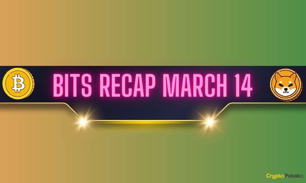 Important-shiba-inu-(shib)-developments,-bitcoin-(btc)-conquers-new-peaks,-and-more:-bits-recap-march-14