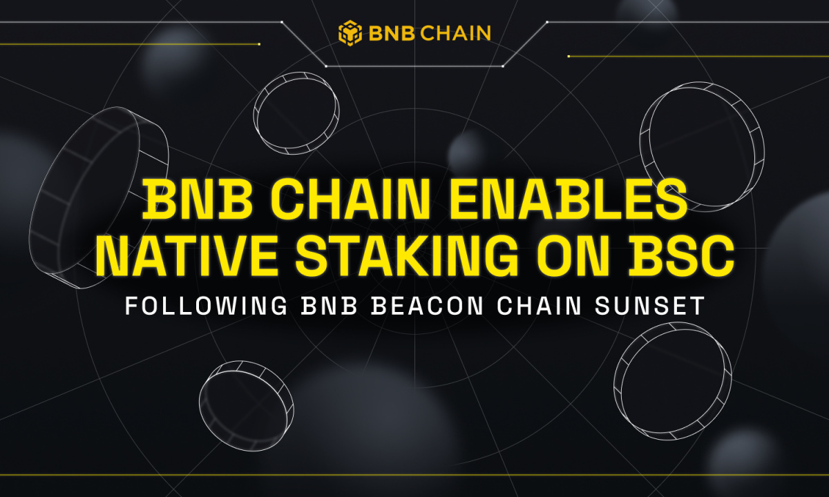 Bnb-chain-to-enable-native-staking-on-bnb-smart-chain-(bsc)-following-beacon-chain-sunset