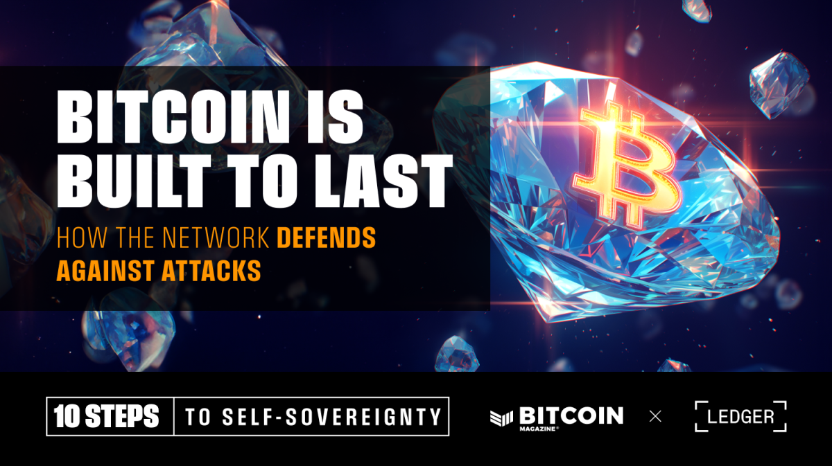 Bitcoin-is-built-to-last:-how-the-network-defends-against-attacks