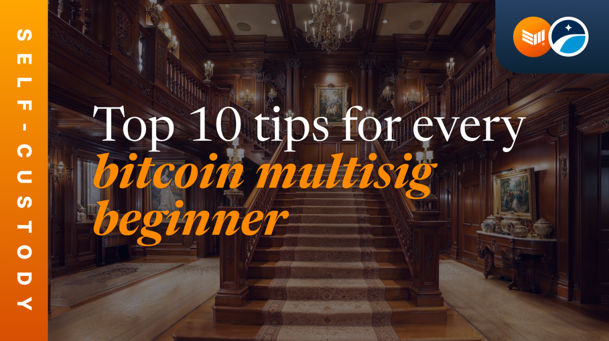 Top-10-tips-for-every-bitcoin-multisig-beginner