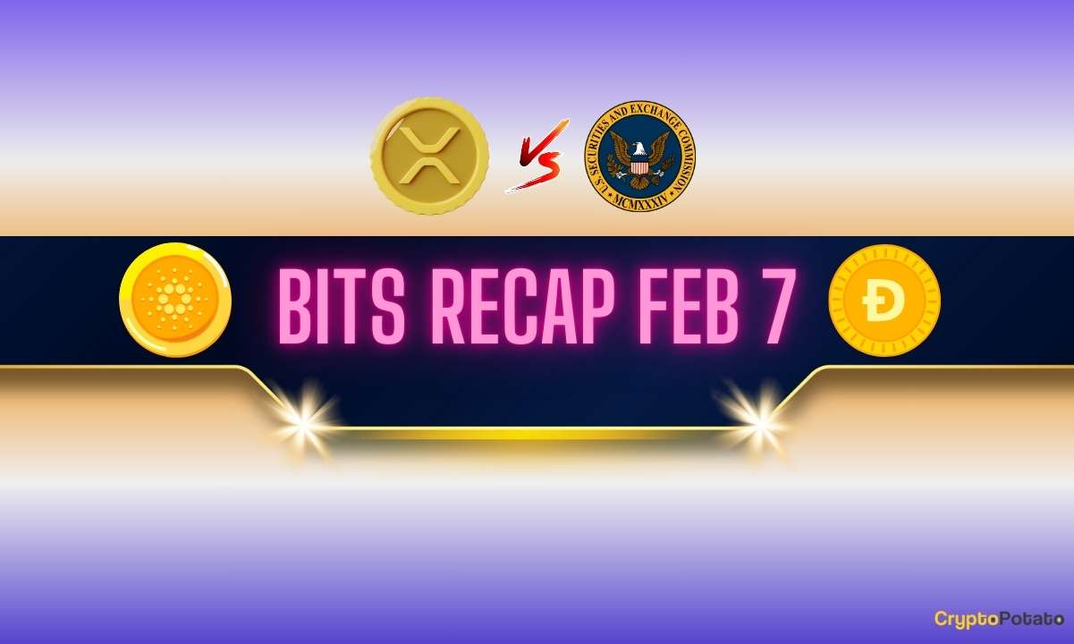 Ripple-v.-sec-lawsuit-updates,-cardano-(ada)-price-predictions,-and-more:-bits-recap-feb-7