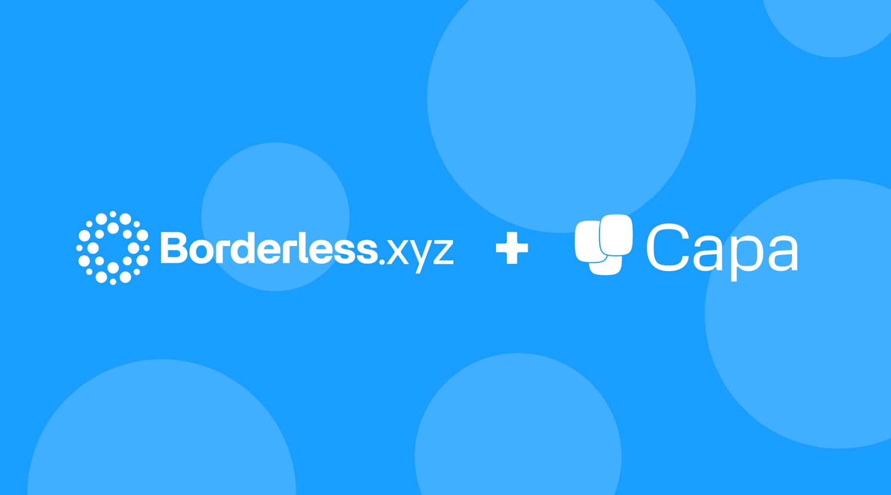 Capa-joins-borderless.xyz-network,-strengthening-stablecoin-payments-in-mexico