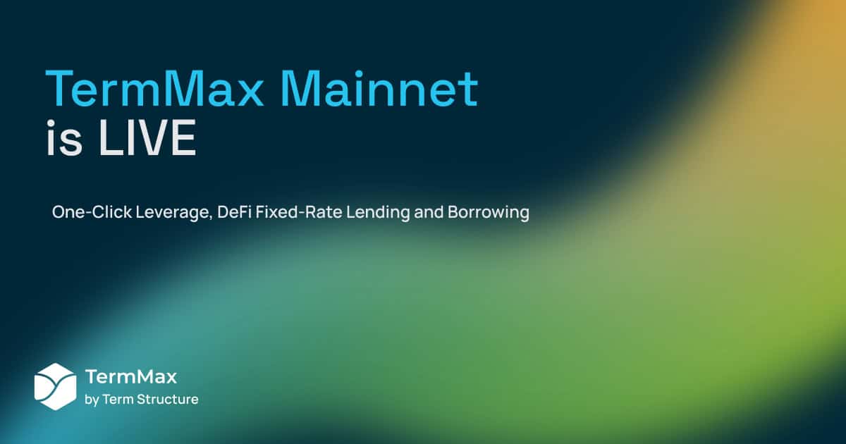 Termmax-announces-mainnet-launch-–-revolutionizing-defi-borrowing-and-lending