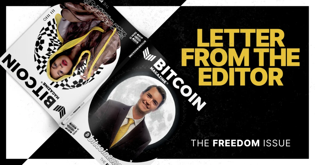 The-freedom-issue:-letter-from-the-editor